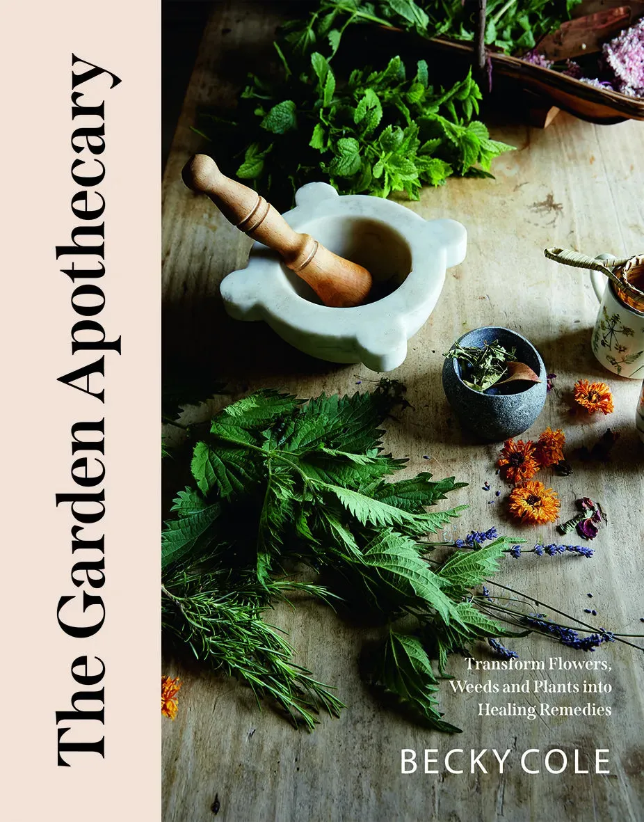The Garden Apothecary | Becky Cole